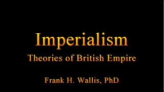 Imperialism Theories of British Empire [upl. by Alyosha]