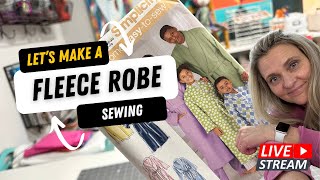 It’s finally time for us to SEW a Fleece Robe [upl. by Dorette911]