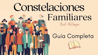 Constelaciones Familiares  Guia Completa  Bert Hellinger [upl. by Ronyar]