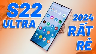 Galaxy S22 Ultra  Giảm 16 Triệu liệu còn đáng mua trong năm 2024 [upl. by Lehsar]