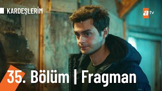 Kardeşlerim 35 Bölüm Fragmanı  Evlatlık Kardeslerim [upl. by Edson6]