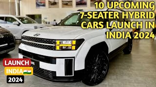 10 UPCOMING 7SEATER HYBRID CARS LAUNCH IN INDIA 2024  PRICE FEATURES LAUNCH DATE  UPCOMING CARS [upl. by Rosabelle263]