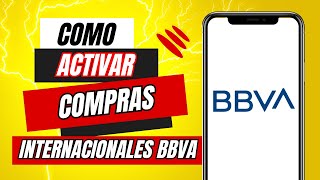 Como Activar Compras Internacionales BBVA [upl. by Fokos]