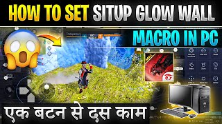 How to set Situp Glow wall MACRO SCRIPT in Free fire on PC LAPTOPS  glow wall MICRO SETTING in FF [upl. by Neladgam]