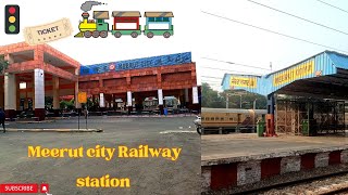 Visit to Meerut city Railway station 🚂  Full tour मेरठ सिटी रेलवे स्टेशन railway station tour [upl. by Annaes]