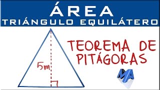 Teorema de Pitágoras  Area del triángulo equilátero conocida su altra [upl. by Yatnohs]