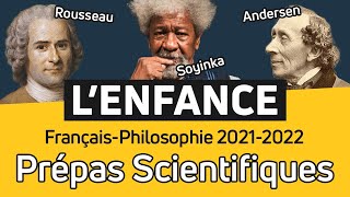 LENFANCE 🐣 FrançaisPhilosophie en CPGE Thème de Prépa Scientifique 20212022 [upl. by Nancee]