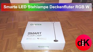 Anten Smarte LED Stehlampe Deckenfluter RGB W App Steuerung Wlan [upl. by Annah143]