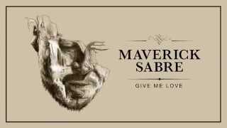 Maverick Sabre  Give Me Love [upl. by Tolmach]