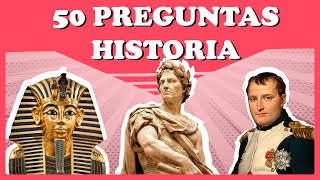 50 Preguntas de HISTORIA UNIVERSAL 🤗📚📗 ¿Cuánto sabes de Historia [upl. by Can341]