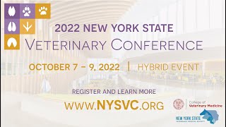 Join CornellVet at the 2022 New York State Veterinary Conference [upl. by Jackquelin]