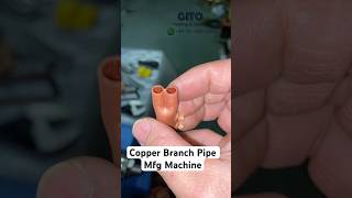 VRF VRV Copper Y Branch Distribution Pipe Joint Manufacturing Machine [upl. by Noirad561]