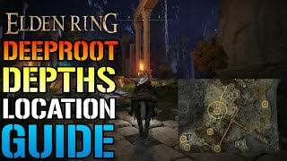 Elden Ring How To REACH The quotDEEPROOT DEPTHSquot Full Step by Step Location amp Guide [upl. by Caril]