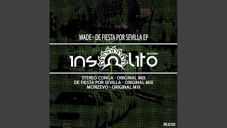 De Fiesta Por Sevilla Original Mix [upl. by Nallid]