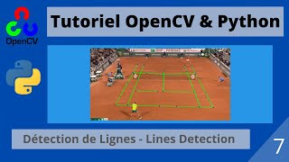 Tutoriel Fr OpenCV Python 7 Détection de lignes  Lines Detection [upl. by Jegar30]