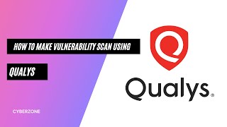 How to make vulnerability scan using QUALYS [upl. by Vashtee]