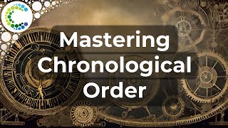 Mastering Chronological Order [upl. by Camala900]