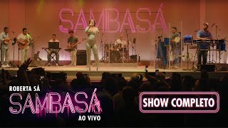 Roberta Sá  Show Sambasá  Ao Vivo [upl. by Darryn]