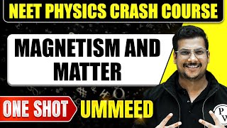 MAGNETISM AND MATTER in 1 Shot All Concepts Tricks amp PYQs  NEET Crash Course  Ummeed [upl. by Gunnar513]