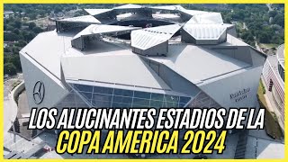 Los INCREIBLES Estadios de la COPA AMERICA 2024 [upl. by Lemar]