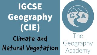 Complete revision for Climate and Natural Vegetation  IGCSE Geography [upl. by Eneluqcaj]