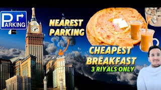 3 Riyal Breakfast in Makkah  Nearest Parking to Masjid AlHaram  Bin Asif Vlog [upl. by Ormsby]