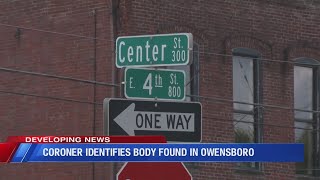 Coroner identifies body found in Owensboro Tuesday [upl. by Kiran203]