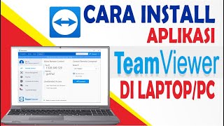 Cara Install Aplikasi Teamviewer Di LaptopPC [upl. by Maitland]