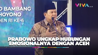 Prabowo Akui Punya Hubungan Emosional dengan Aceh Sejak Lama [upl. by Pamela]