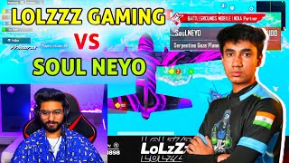 Lolzzz Gaming Vs Soul Neyo  Soul Neyo Vs Lolzzz Gaming  Neyo Vs Lolzzz Gaming Same Lobby [upl. by Theresa478]