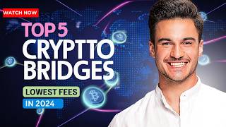 Top 5 Crypto Bridges with Lowest Fees in 2024 [upl. by Brier]