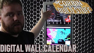 HOW TO BUILD A DIGITAL CALENDAR  Corbin Does Build Stuff [upl. by Anelahs]