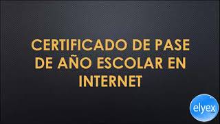 Certificado de Pase de Año Escolar en Internet [upl. by Jeremiah42]