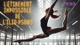 Sommes nous vraiment certain détirer le muscle Ilio psoas  De retour sur la chaîne [upl. by Kenna]