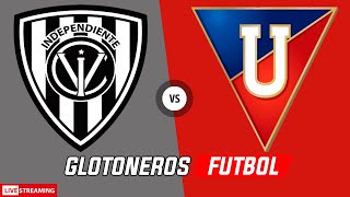 Independiente del Valle vs Liga de Quito en vivo Liga PRO [upl. by O'Reilly]