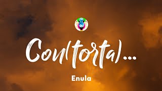 Enula  CONTORTA TestoLyrics [upl. by Eimorej]