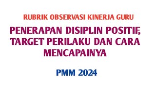 RUBRIK OBSERVASI PRAKTIK KINERJA GURU quotPENERAPAN DISIPLIN POSITIFquotekinerjapmm [upl. by Eerot]