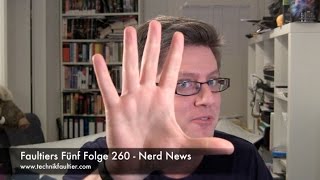 Faultiers Fünf Folge 260  Nerd News [upl. by Micro495]