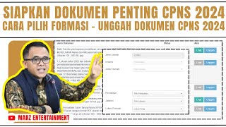 SIAPKAN DOKUMEN CPNS 2024 SEGERA  CARA PILIH FORMASI CPNS 2024  UNGGAH DOKUMEN CPNS 2024 [upl. by Tali]