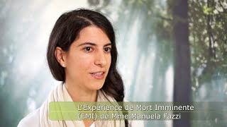 LExpérience de Mort Imminente EMI de Mme Manuela Fazzi [upl. by Ahens]