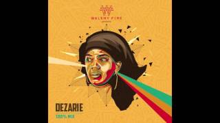 DEZARIE 100 FAN MIX  WalshyFire Presents [upl. by Knighton]