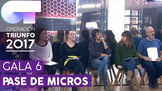 PRIMER PASE DE MICROS PARA LA GALA 6 COMPLETO  OT 2017 [upl. by Adnah]