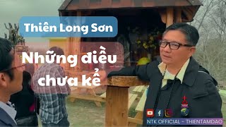 Thiên Long Sơn những điều chưa kể  NGÔ TUẤN KIỆT ngotuankiet [upl. by Annirac]