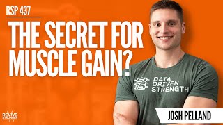 437 Muscle ReSensitization  The Secret For Muscle Gain Josh Pelland [upl. by Brower]