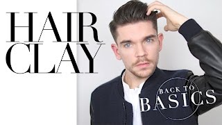 How To Use Hair Clay  Back To Basics [upl. by Earahc676]