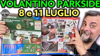 Volantino Parkside Lidl fai da te 8 luglio e 11 2024 Riccardo Muscarella parkside lidl attrezzi [upl. by Kandace90]