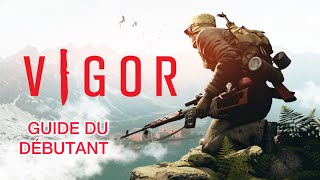 VIGOR  GUIDE DU DÉBUTANT [upl. by Svirad]