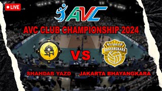 🔴LIVE AVC MENS CLUB CHAMPS 2024 SHAHDAB YAZD VS BHAYANGKARA PRESISI [upl. by Ssilem910]