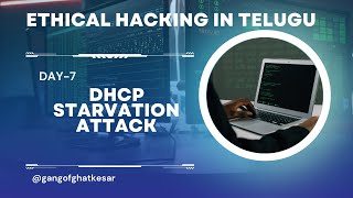 Day7 DHCP Starvation Ethical Hacking  Kancha Ganesh Ethical Hacker  Gang of Ghatkesar [upl. by Roumell701]