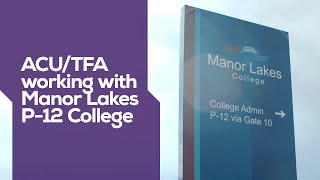 ACU and Teach for Australia working in partnership with Manor Lakes P12 College [upl. by Intosh]